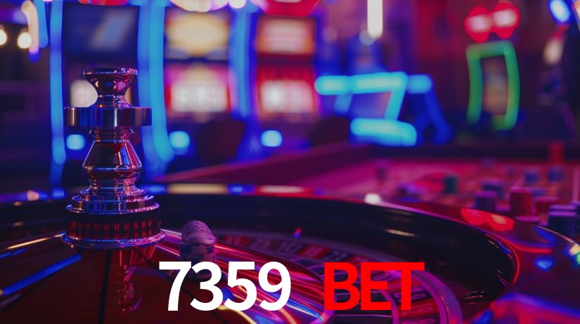 7359 bet